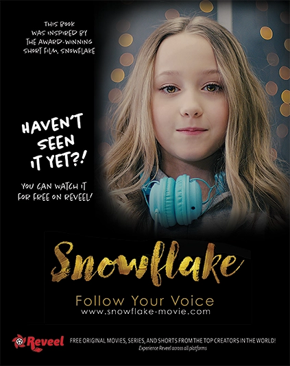 Snowflake is an award-winning short film. It follows the story of an introverted young girl who struggles with acceptance and ultimately finding the courage to overcome bullying and follow her voice with hip hop music.